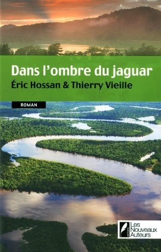Dans l'ombre du Jaguar - Coup de coeur des lecteurs Prix GEO 2012