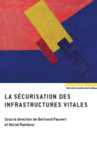 La Securisation des Infrastructures Vitales