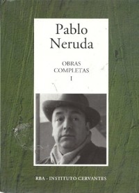 Pablo Neruda OBRAS COMPLETAS 1