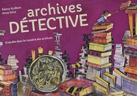 Archives Détective : Enquête dans le mystère des archives