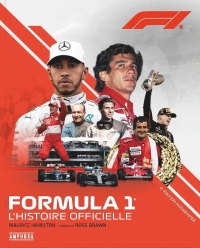 FORMULA 1 - L'HISTOIRE OFFICIELLE - Nouvelle édition augmentée