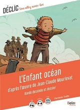L'Enfant océan en bande dessinée: d'après l'oeuvre de Jean-Claude Mourlevat