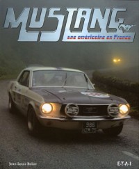 Mustang : Une américaine en France