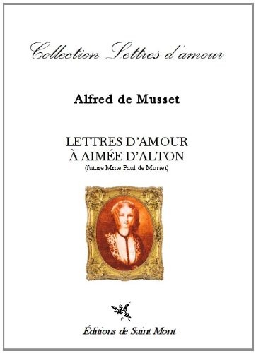 Lettres d'amour a Aimee d'Alton