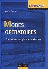 Modes opératoires - Conception. Application. Gestion - Livre+compléments en ligne