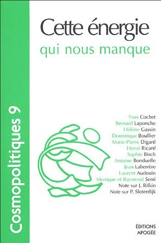 Cosmopolitiques, N° 9 : Cette énergie qui nous manque