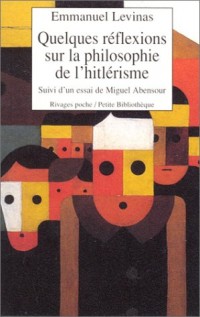 Quelques reflexions sur la philosophie de l'hitlérisme