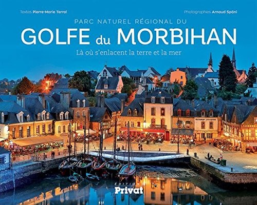 Parc naturel régional du golfe du Morbihan : Là où s'enlacent la terre et la mer