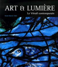 Art et lumière : Le Vitrail contemporain