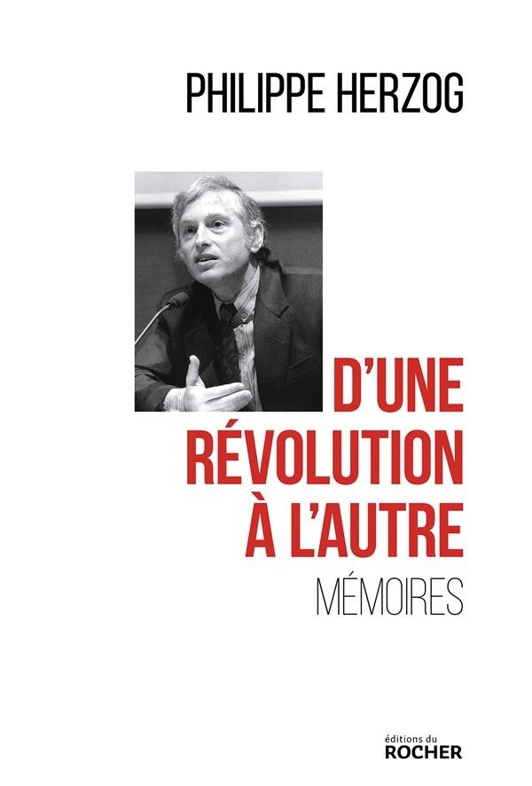 D'une révolution à l'autre: Mémoires