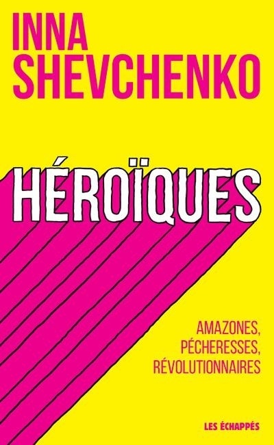 Amazones, Guerrieres et Revolutionnaires