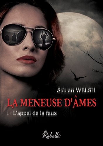 La meneuse d'âmes : 1 - L'appel de la faux