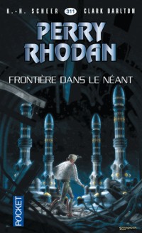 Perry Rhodan n°311 - Frontière dans le néant (2)