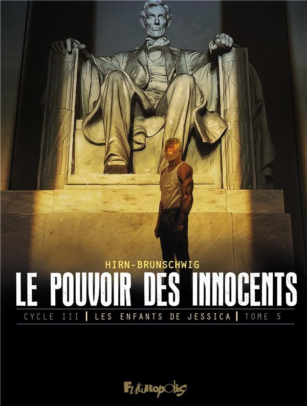 Le pouvoir des innocents, cycle III: Les enfants de Jessica (5)