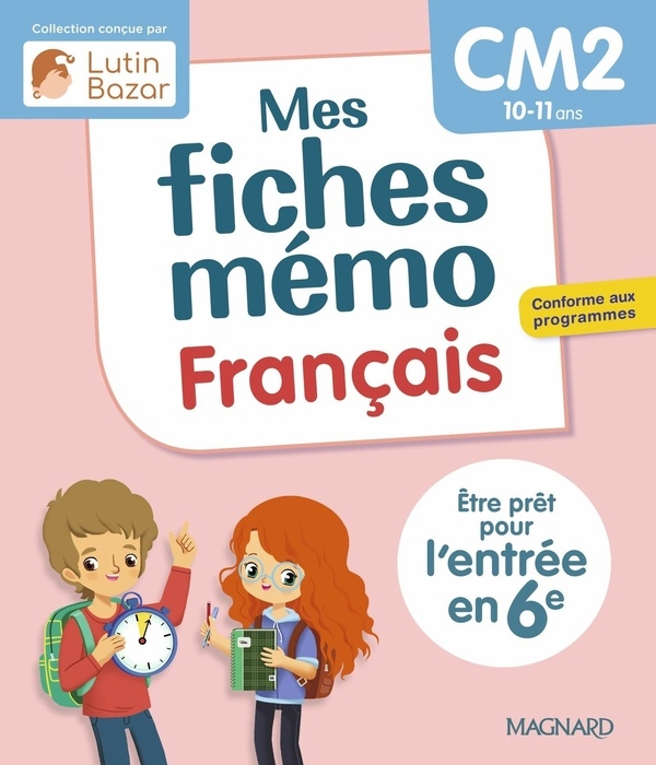 Mes fiches mémo Français CM2: Une collection conçue par Lutin Bazar - Être prêt pour l'entrée en 6e