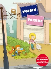 Voisin Voisine - tome 1 (01)