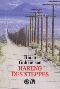 Hareng des steppes : Voyages au pays de l'autre côté