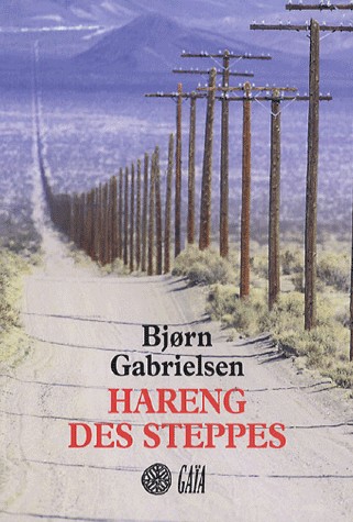 Hareng des steppes : Voyages au pays de l'autre côté