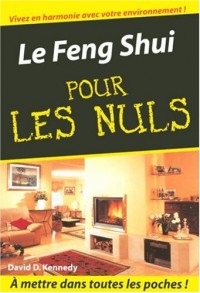 Le Feng Shui pour les Nuls
