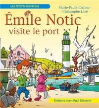 Emile Notic visite le port