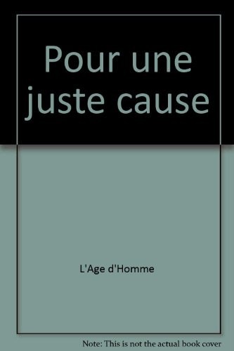 Pour une juste cause