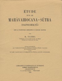 Etude sur le Mahâvairocana-Sûtra (Dainichikyô)