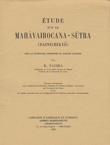 Etude sur le Mahâvairocana-Sûtra (Dainichikyô)