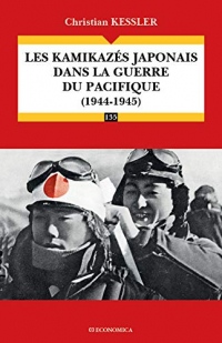 kamikazes japonais dans la guerre du Pacifique - 1944-1945 (les)