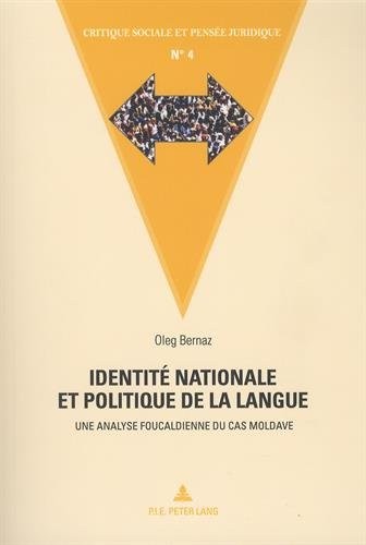 Identité nationale et politique de la langue : Une analyse foucaldienne du cas moldave