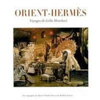 Orient-Hermès - Voyages de Leïla Menchari