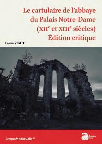 Le cartulaire de labbaye du palais notre-dame (xiie et xiiie siecles)