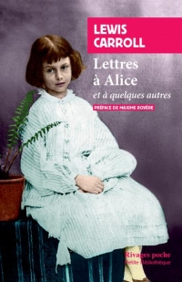Lettres à Alice: et quelques autres