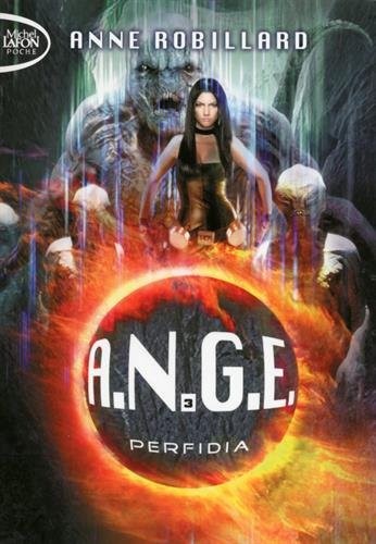 A.N.G.E. - tome 3 Perfidia (03)