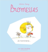 Promesses, tome 6. Je t'emmène