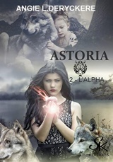 Astoria 2: L'alpha