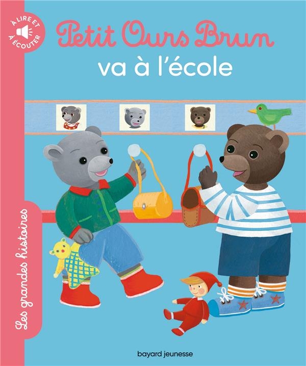 Petit Ours Brun va à l'école - Les grandes histoires à lire et à écouter