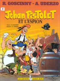 Jehan Pistolet, tome 3 : Et l'espion