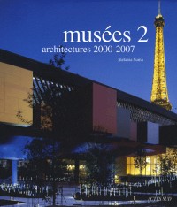 Musées 2 : Architectures 2000-2007