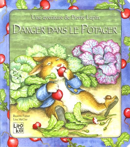 Danger dans le potager : Une aventure de Pierre Lapin