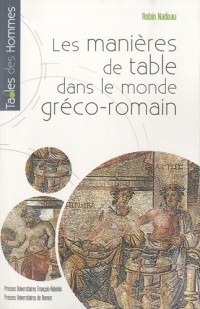 Les manières de table dans le monde gréco-romain