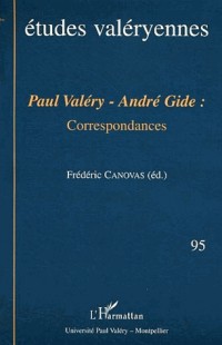 Bulletin des études valéryennes. : 95, Paul Valéry-André Gide : correspondances