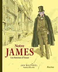 Notre James: Les femmes d’Ensor