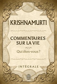 Commentaires sur la vie : Intégrale