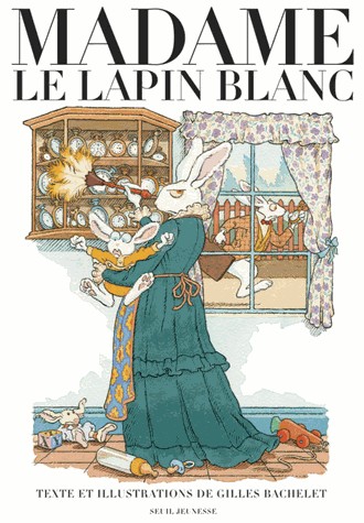 Madame le Lapin blanc