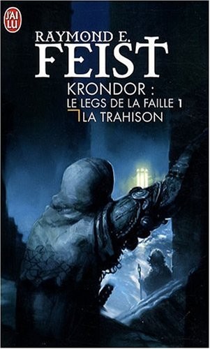 Krondor : Le Legs de la Faille, Tome 1 : La trahison