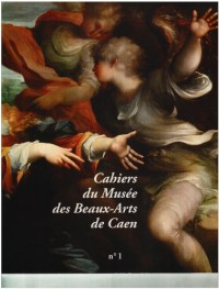 Cahiers du musée des beaux-arts de Caen n 1