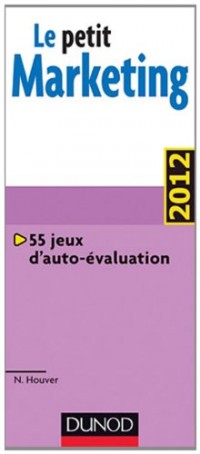 Le petit Marketing 2012- avec jeux d'auto évaluation