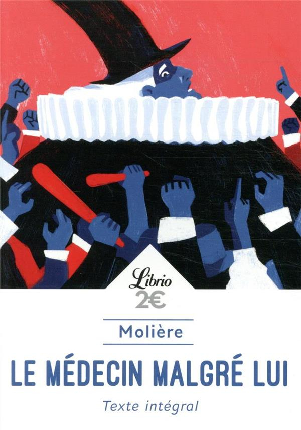 Le Medecin Malgré Lui