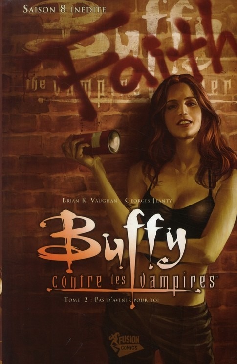 Buffy contre les vampires, Tome 2 : Pas d'avenir pour toi