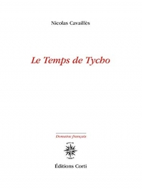 LE TEMPS DE TYCHO